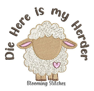 Die Here is my Herder