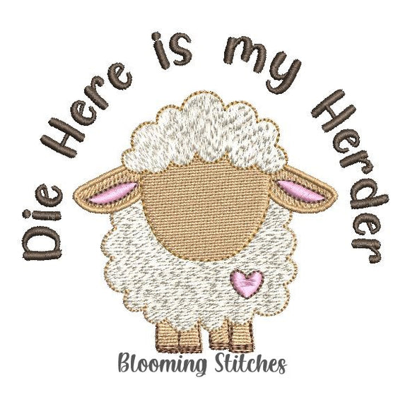 Die Here is my Herder