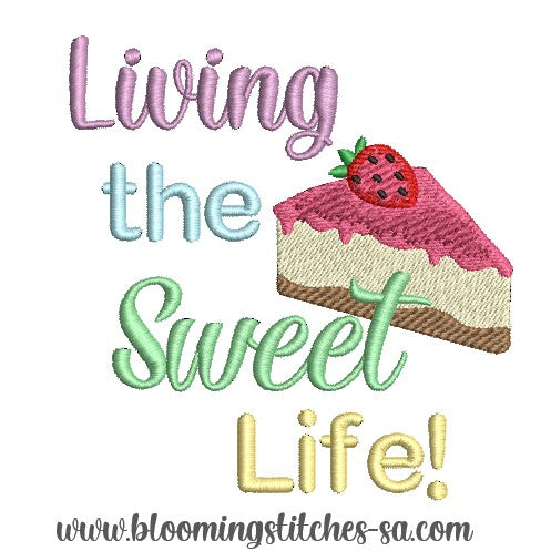 The sweet life